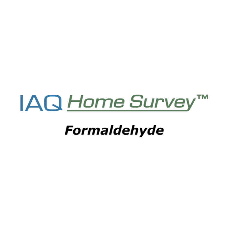 IAQ Home Survey Formaldehyde